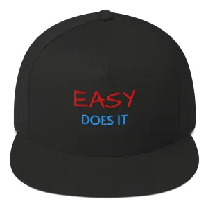 Easy does it Flat Bill Cap